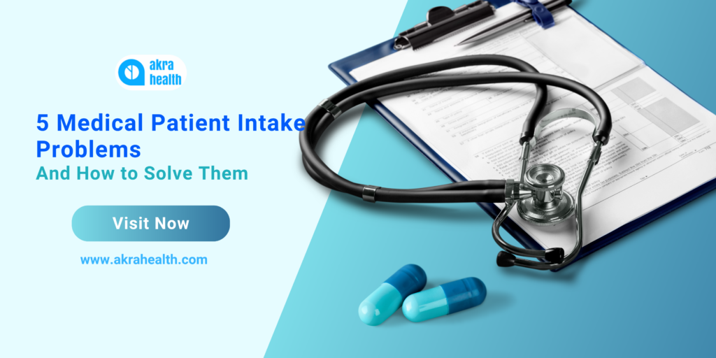 medical patient intake problems